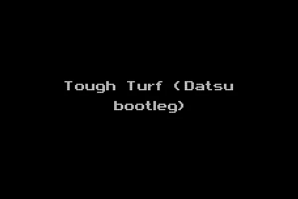 Tough Turf (Datsu bootleg)