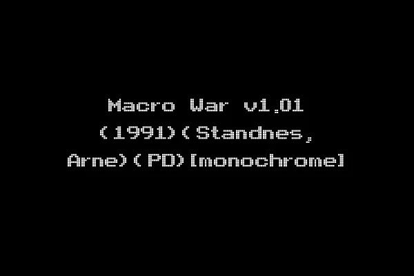 Macro War v1.01 (1991)(Standnes, Arne)(PD)[monochrome]