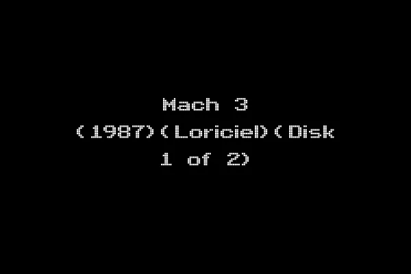 Mach 3 (1987)(Loriciel)(Disk 1 of 2)