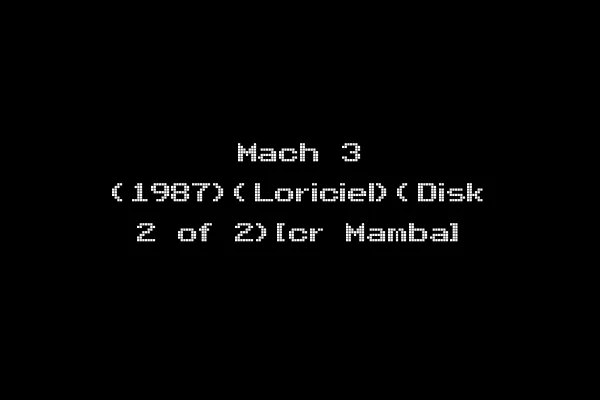 Mach 3 (1987)(Loriciel)(Disk 2 of 2)[cr Mamba]
