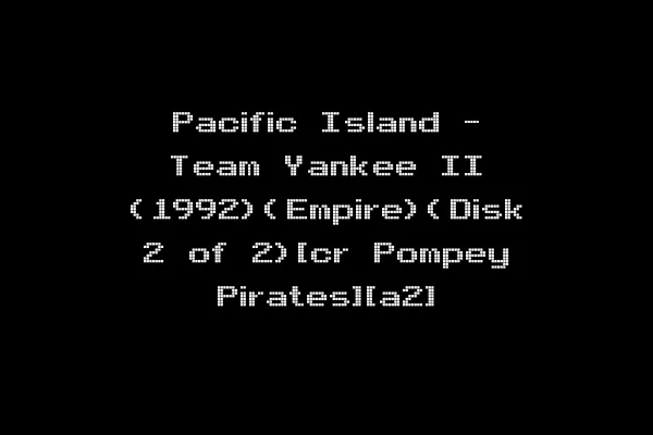 Pacific Island - Team Yankee II (1992)(Empire)(Disk 2 of 2)[cr Pompey Pirates][a2]