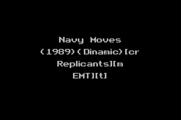 Navy Moves (1989)(Dinamic)[cr Replicants][m EMT][t]