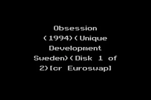 Obsession (1994)(Unique Development Sweden)(Disk 1 of 2)[cr Euroswap]