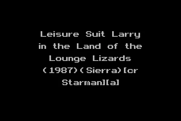 Leisure Suit Larry in the Land of the Lounge Lizards (1987)(Sierra)[cr Starman][a]