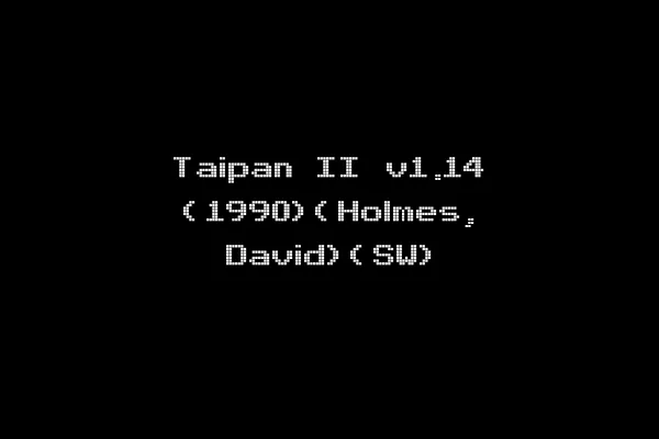 Taipan II v1.14 (1990)(Holmes, David)(SW)