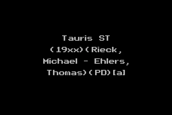Tauris ST (19xx)(Rieck, Michael - Ehlers, Thomas)(PD)[a]