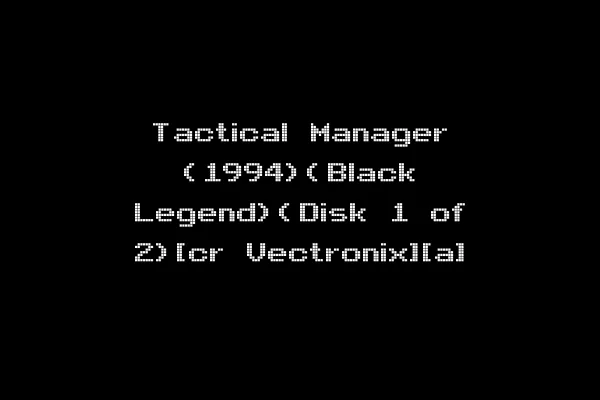 Tactical Manager (1994)(Black Legend)(Disk 1 of 2)[cr Vectronix][a]