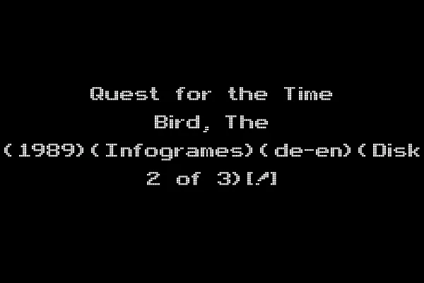 Quest for the Time Bird, The (1989)(Infogrames)(de-en)(Disk 2 of 3)[!]