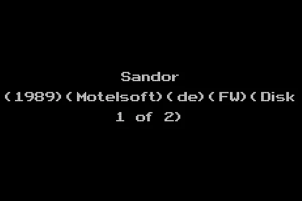 Sandor (1989)(Motelsoft)(de)(FW)(Disk 1 of 2)