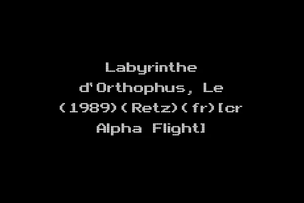 Labyrinthe d'Orthophus, Le (1989)(Retz)(fr)[cr Alpha Flight]