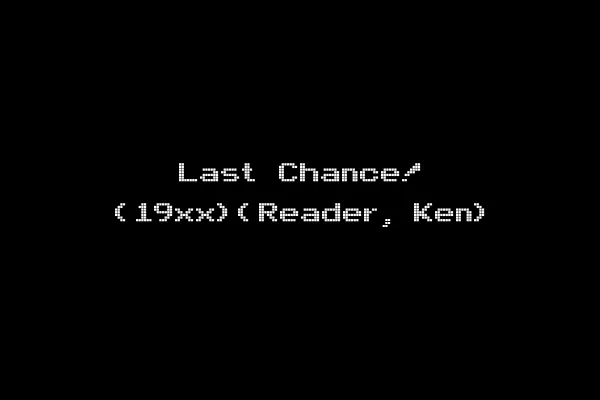 Last Chance! (19xx)(Reader, Ken)