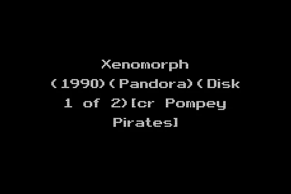 Xenomorph (1990)(Pandora)(Disk 1 of 2)[cr Pompey Pirates]
