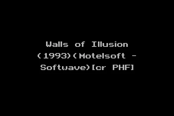 Walls of Illusion (1993)(Motelsoft - Softwave)[cr PHF]