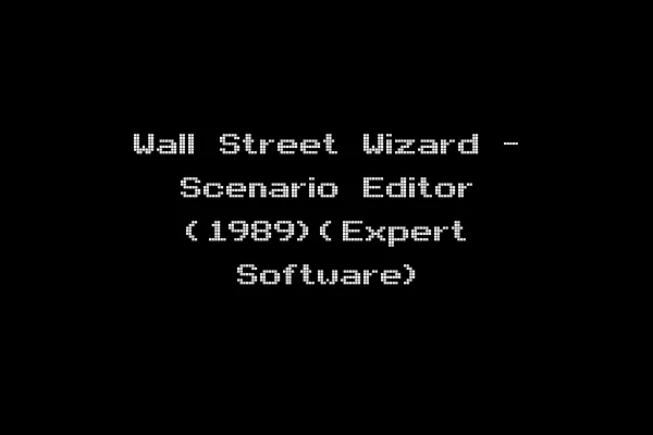 Wall Street Wizard - Scenario Editor (1989)(Expert Software)