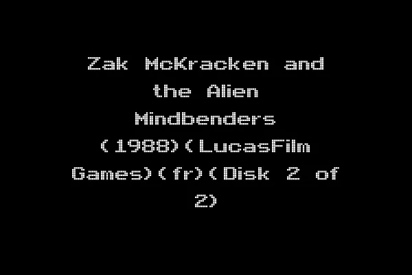 Zak McKracken and the Alien Mindbenders (1988)(LucasFilm Games)(fr)(Disk 2 of 2)