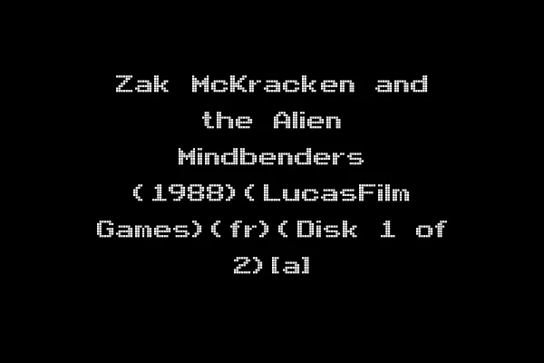 Zak McKracken and the Alien Mindbenders (1988)(LucasFilm Games)(fr)(Disk 1 of 2)[a]