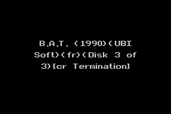 B.A.T. (1990)(UBI Soft)(fr)(Disk 3 of 3)[cr Termination]