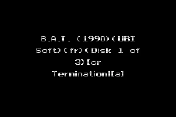 B.A.T. (1990)(UBI Soft)(fr)(Disk 1 of 3)[cr Termination][a]