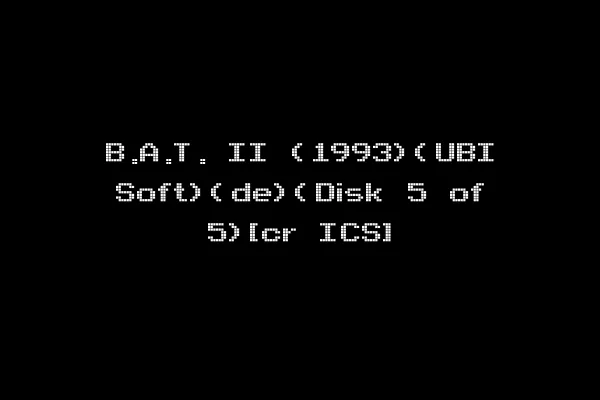 B.A.T. II (1993)(UBI Soft)(de)(Disk 5 of 5)[cr ICS]