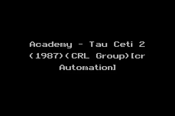 Academy - Tau Ceti 2 (1987)(CRL Group)[cr Automation]