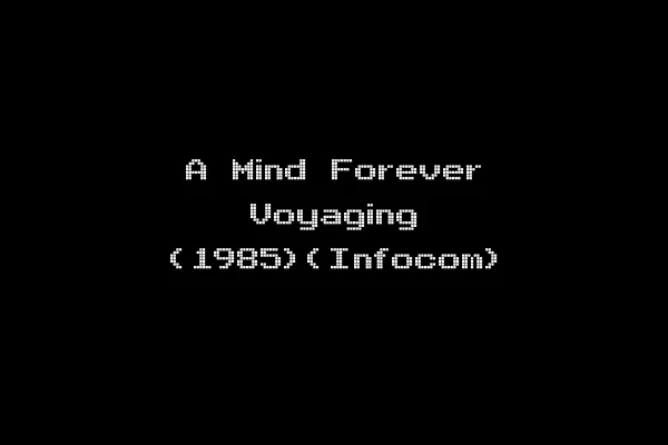 A Mind Forever Voyaging (1985)(Infocom)