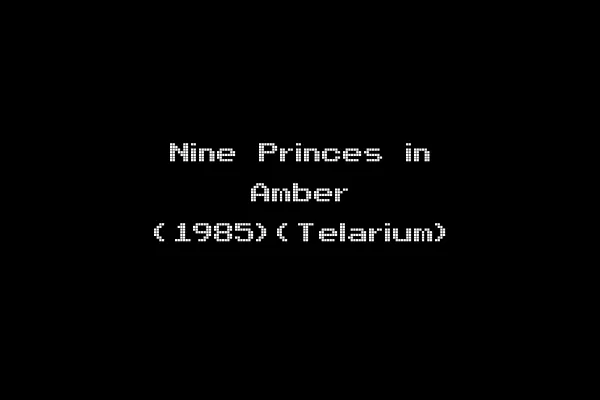 Nine Princes in Amber (1985)(Telarium)