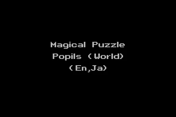 Magical Puzzle Popils (World) (En,Ja)