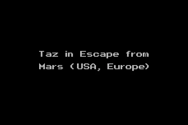 Taz in Escape from Mars (USA, Europe)