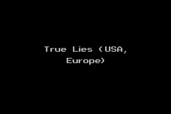True Lies (USA, Europe)