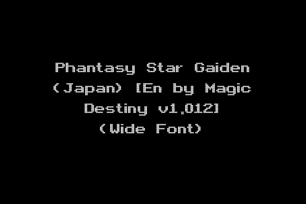 Phantasy Star Gaiden (Japan) [En by Magic Destiny v1.012] (Wide Font)