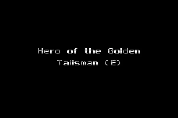 Hero of the Golden Talisman (E)