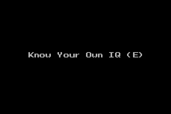 Know Your Own IQ (E)