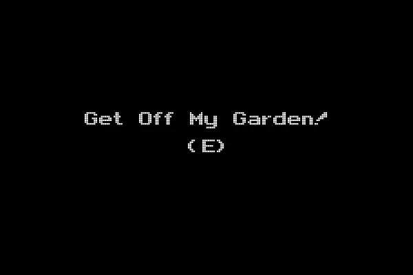 Get Off My Garden! (E)