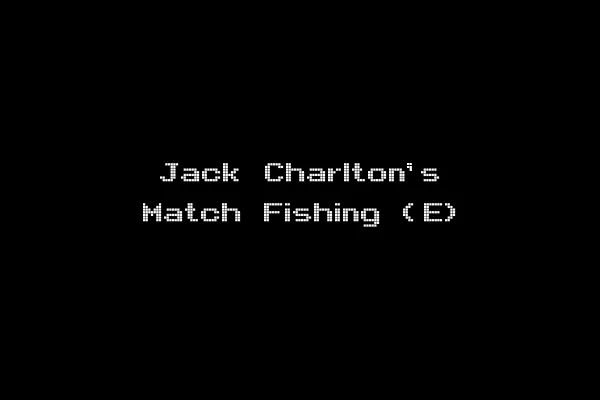 Jack Charlton's Match Fishing (E)
