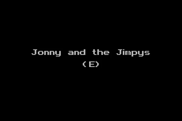 Jonny and the Jimpys (E)