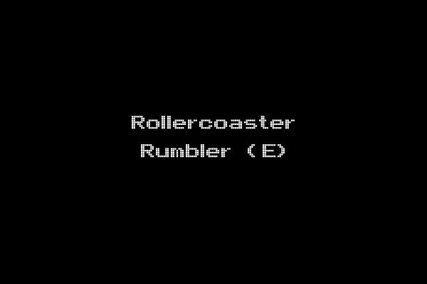 Rollercoaster Rumbler (E)