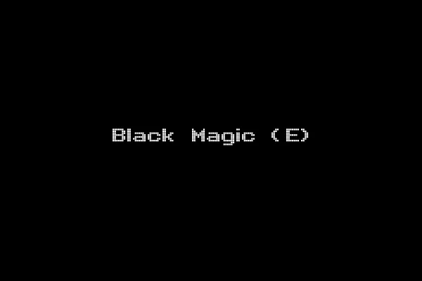 Black Magic (E)