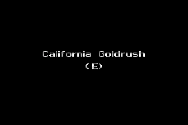 California Goldrush (E)
