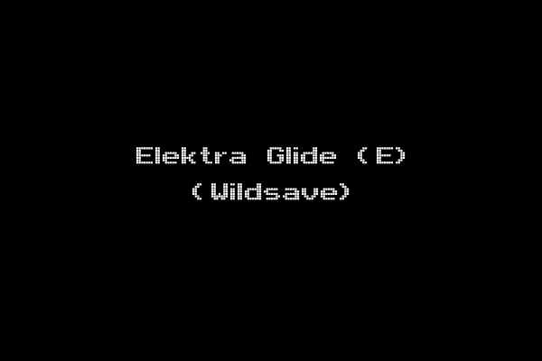 Elektra Glide (E) (Wildsave)