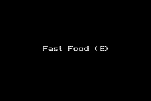Fast Food (E)