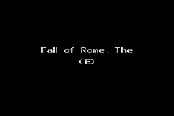 Fall of Rome, The (E)