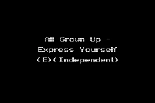 All Grown Up - Express Yourself (E)(Independent)