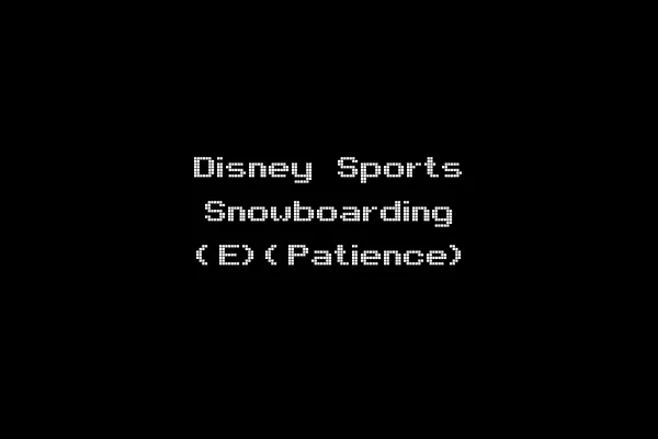 Disney Sports Snowboarding (E)(Patience)