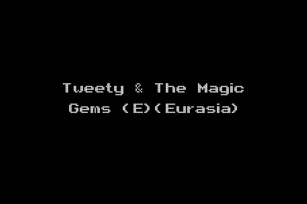 Tweety & The Magic Gems (E)(Eurasia)