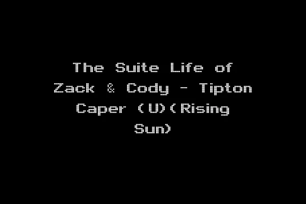 The Suite Life of Zack & Cody - Tipton Caper (U)(Rising Sun)