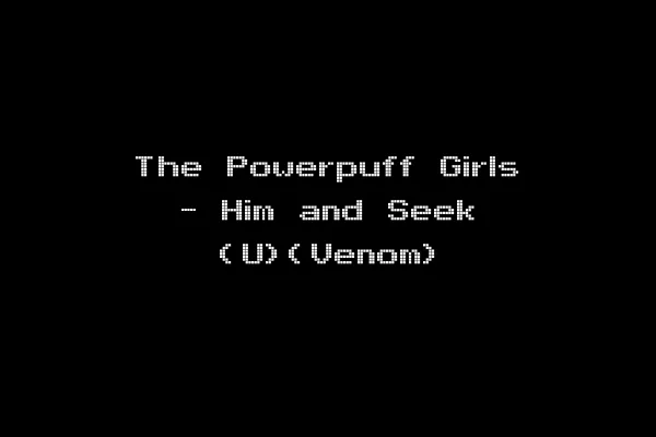 The Powerpuff Girls - Him and Seek (U)(Venom)