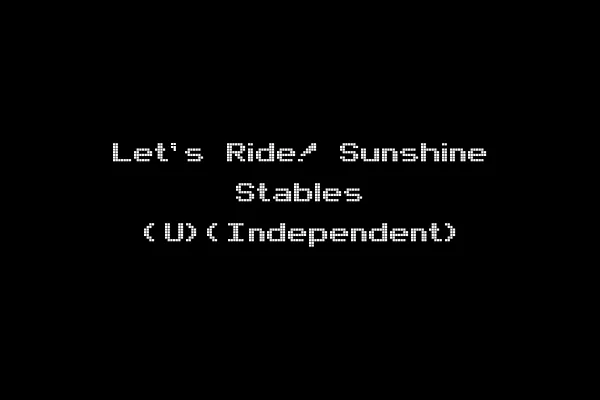 Let's Ride! Sunshine Stables (U)(Independent)