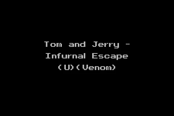 Tom and Jerry - Infurnal Escape (U)(Venom)