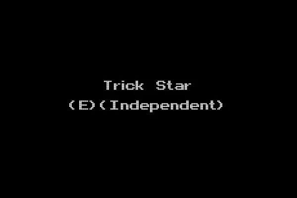 Trick Star (E)(Independent)