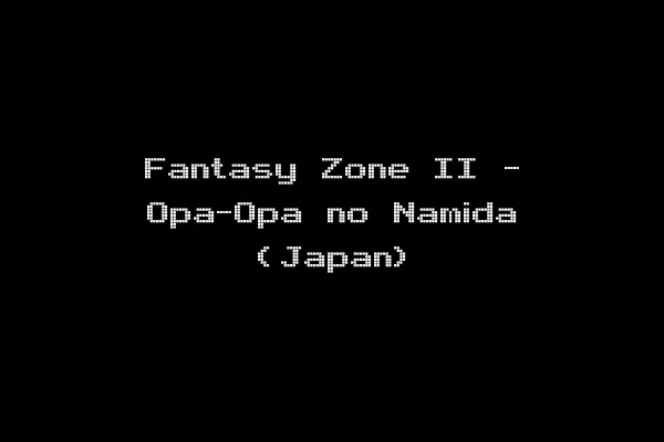 Fantasy Zone II - Opa-Opa no Namida (Japan)